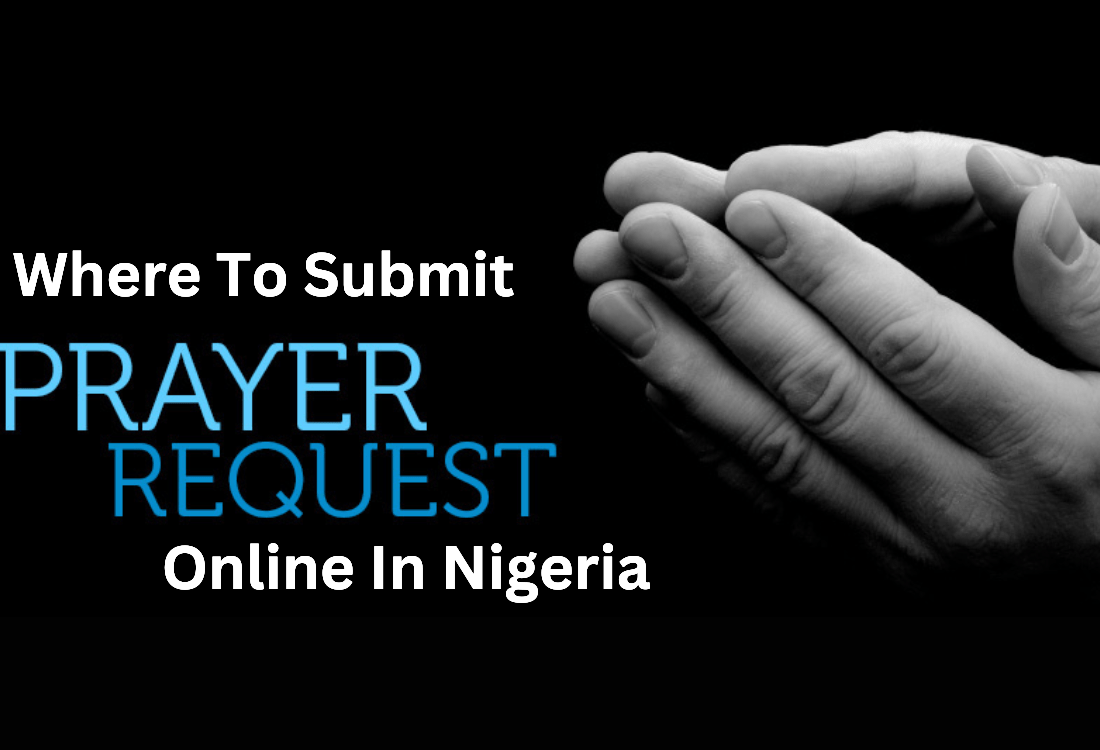 Where To Submit Prayer Request -5Selected Prayer house in Nigeria