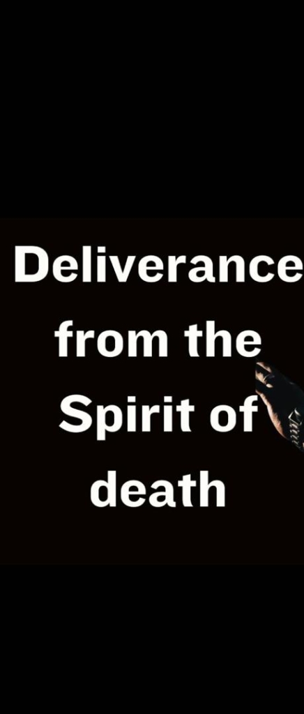 Deliverance from the Spirit of Death